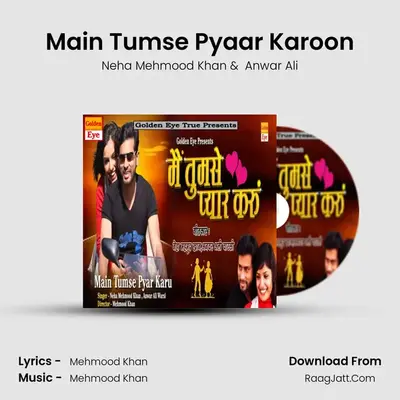 Main Tumse Pyaar Karoon MP3 Song by Neha Mehmood Khan Cover