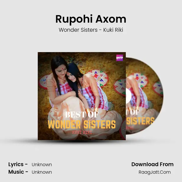 Rupohi Axom MP3 Song by Wonder Sisters - Kuki Riki Cover
