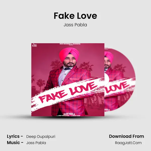 Fake Love - Jass Pabla