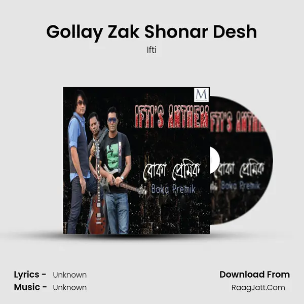 Gollay Zak Shonar Desh MP3 Song by Ifti Cover