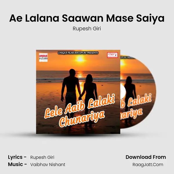Ae Lalana Saawan Mase Saiya MP3 Song by Rupesh Giri Cover