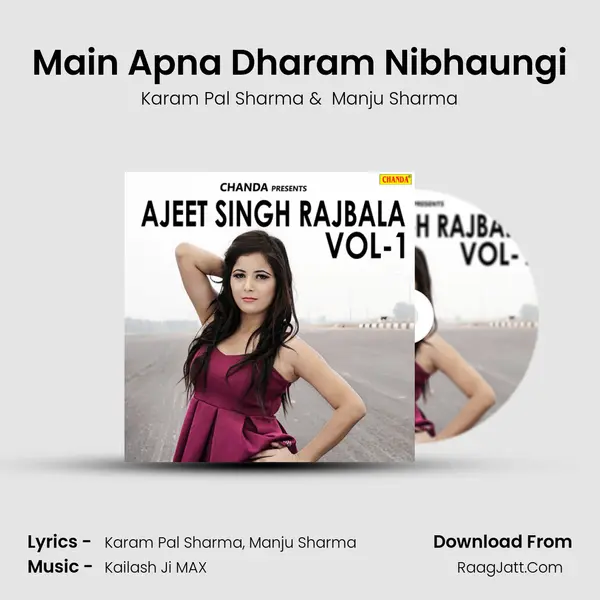 Main Apna Dharam Nibhaungi MP3 Song by Karam Pal Sharma Cover