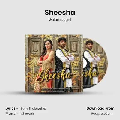 Sheesha MP3 Song by Gulam Jugni Cover