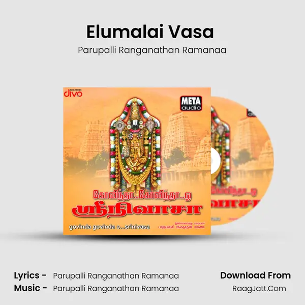 Elumalai Vasa (Govinda Govinda O Srinivasa) MP3 Song by Parupalli Ranganathan Ramanaa Cover