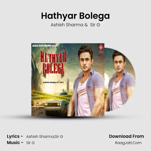 Hathyar Bolega mp3 song