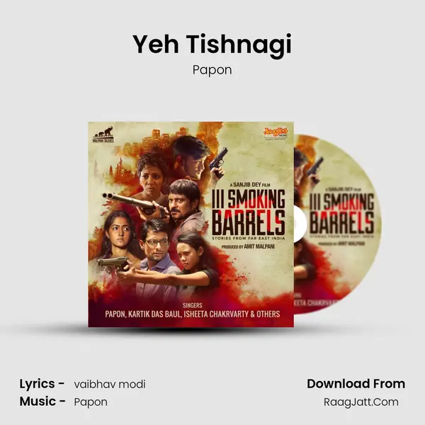 Yeh Tishnagi MP3 Song by Papon Cover