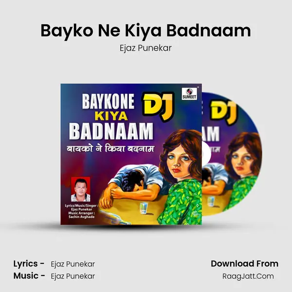 Bayko Ne Kiya Badnaam mp3 song
