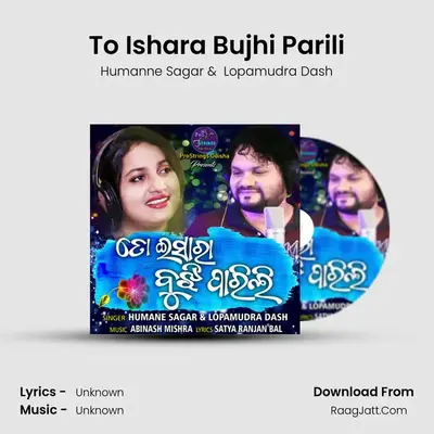 To Ishara Bujhi Parili MP3 Song by Humanne Sagar Cover