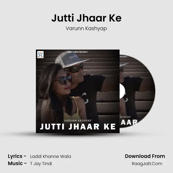 Jutti Jhaar Ke MP3 Song by Varunn Kashyap Cover