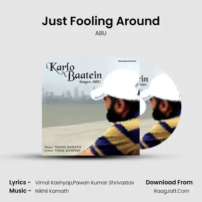 Just Fooling Around MP3 Song by ABU Cover