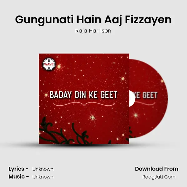 Gungunati Hain Aaj Fizzayen MP3 Song by Raja Harrison Cover