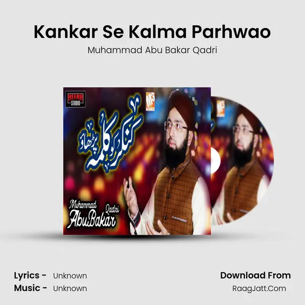 Kankar Se Kalma Parhwao mp3 song