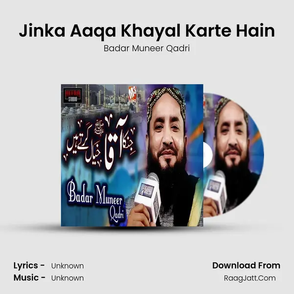 Jinka Aaqa Khayal Karte Hain MP3 Song by Badar Muneer Qadri Cover