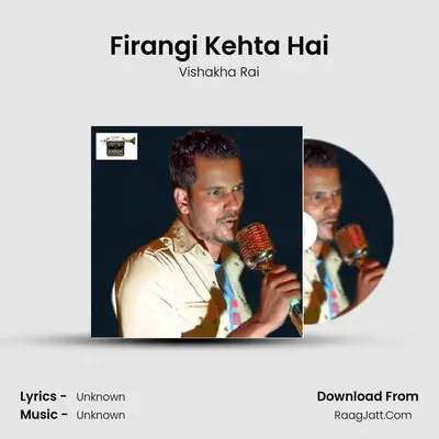Firangi Kehta Hai - Single - Vishakha Rai
