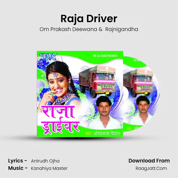 Raja Driver MP3 Song by Om Prakash Deewana Cover