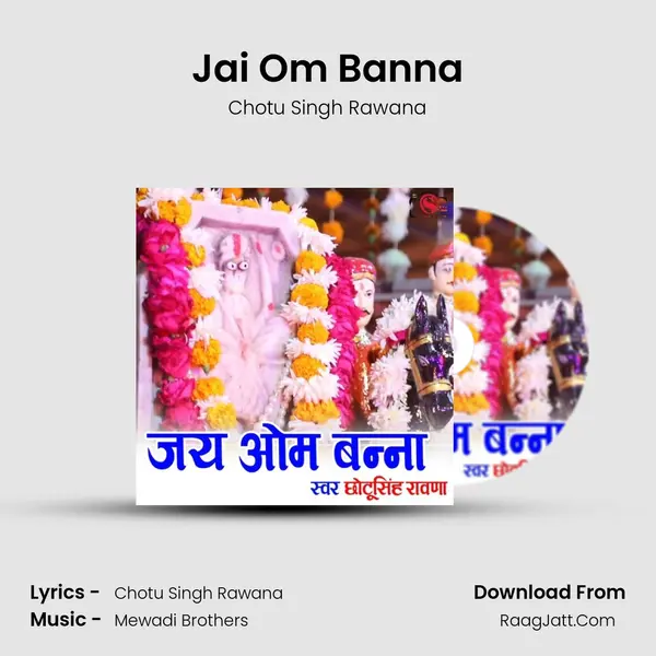 Jai Om Banna - Chotu Singh Rawana