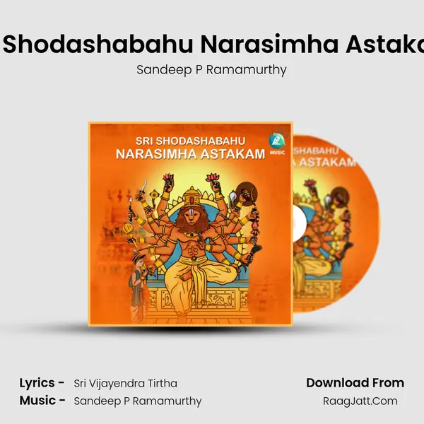 Sri Shodashabahu Narasimha Astakam - Sandeep P Ramamurthy
