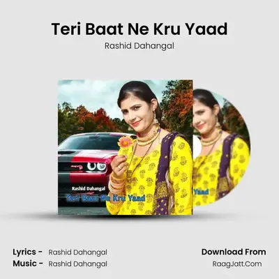 Teri Baat Ne Kru Yaad MP3 Song by Rashid Dahangal Cover