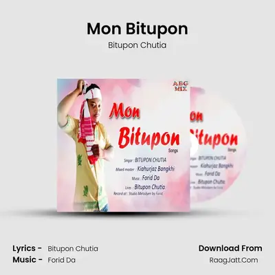 Mon Bitupon - Bitupon Chutia