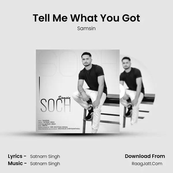 Tell Me What You Got mp3 song