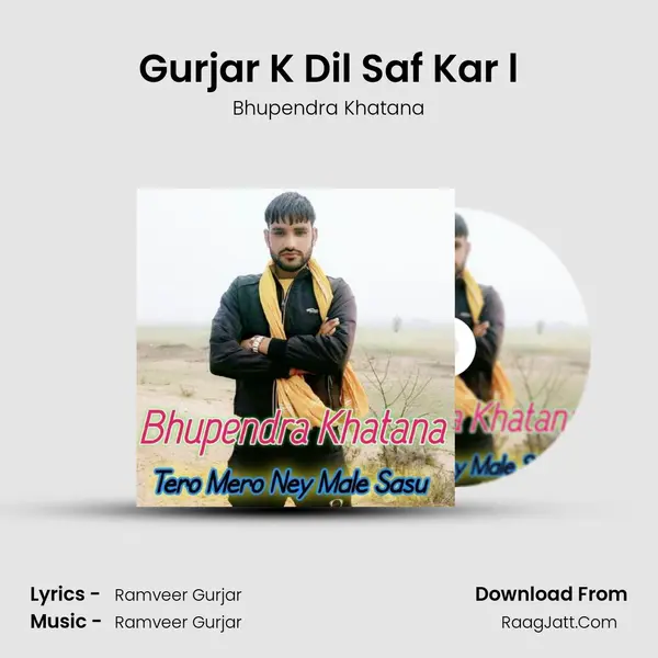 Gurjar K Dil Saf Kar l MP3 Song by Bhupendra Khatana Cover