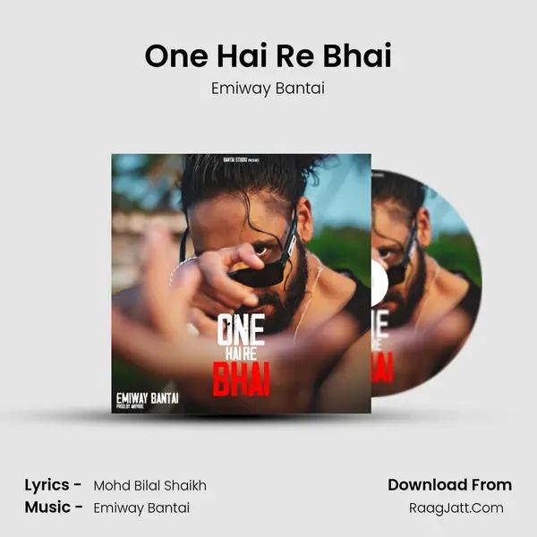 One Hai Re Bhai mp3 song