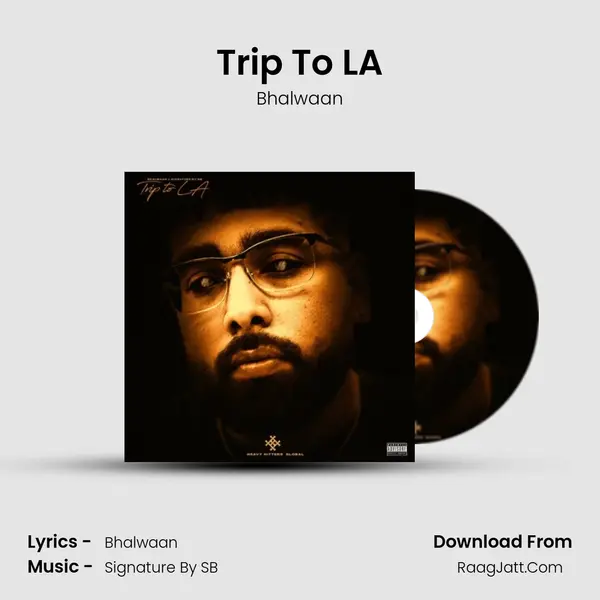 Trip To LA - Bhalwaan