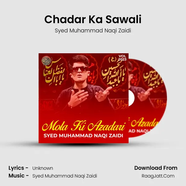 Chadar Ka Sawali MP3 Song by Syed Muhammad Naqi Zaidi Cover