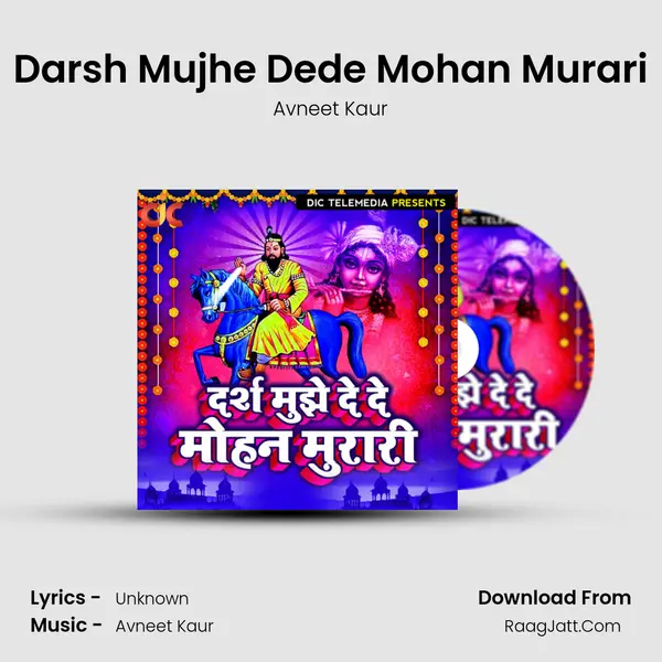 Darsh Mujhe Dede Mohan Murari mp3 song