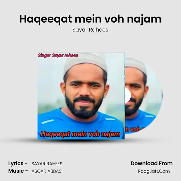 Haqeeqat mein voh najam - Sayar Rahees