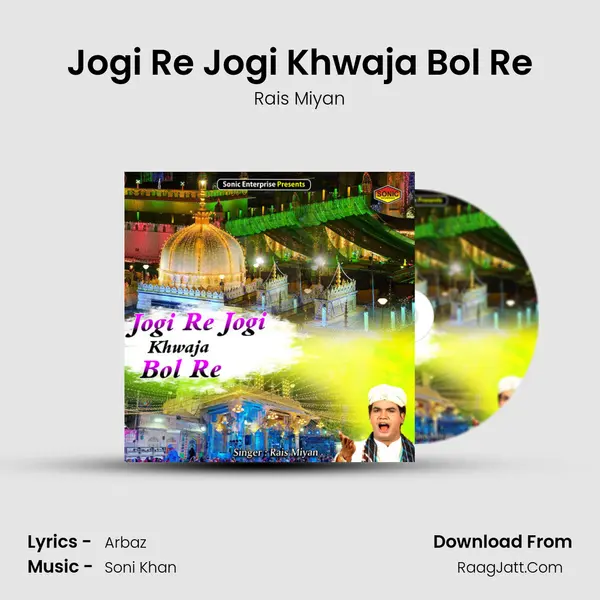 Jogi Re Jogi Khwaja Bol Re mp3 song