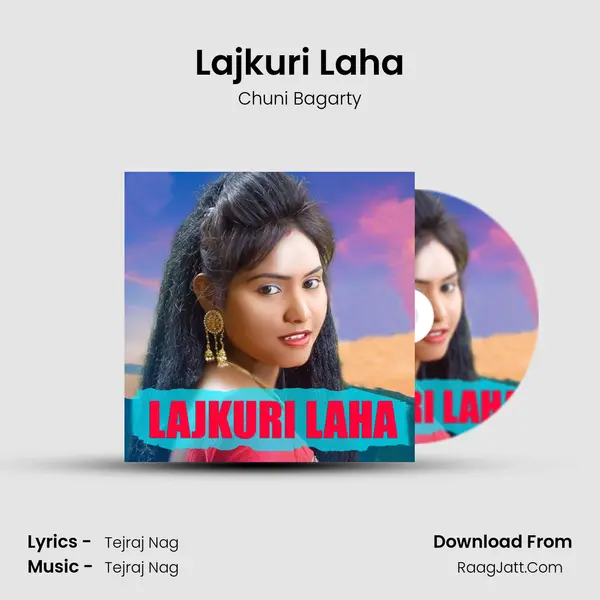 Lajkuri Laha MP3 Song by Chuni Bagarty Cover