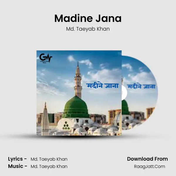 Madine Jana - Md. Taeyab Khan