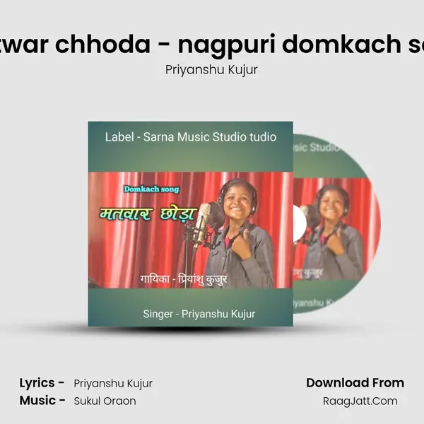 Matwar chhoda - nagpuri domkach song Cover
