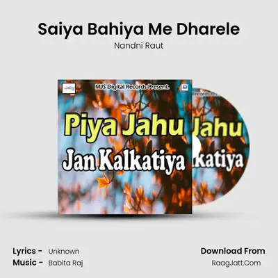 Saiya Bahiya Me Dharele MP3 Song by Nandni Raut Cover