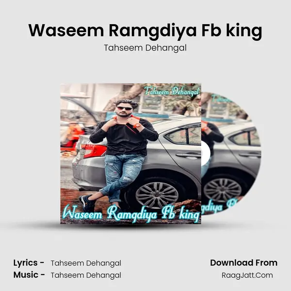 Waseem Ramgdiya Fb king MP3 Song by Tahseem Dehangal Cover