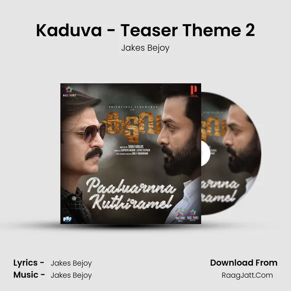 Kaduva - Teaser Theme 2 MP3 Song by Jakes Bejoy Cover