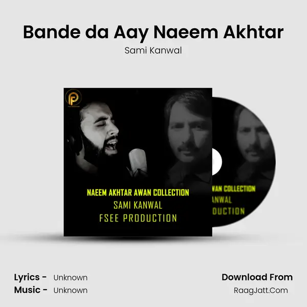 Bande da Aay Naeem Akhtar MP3 Song by Sami Kanwal Cover