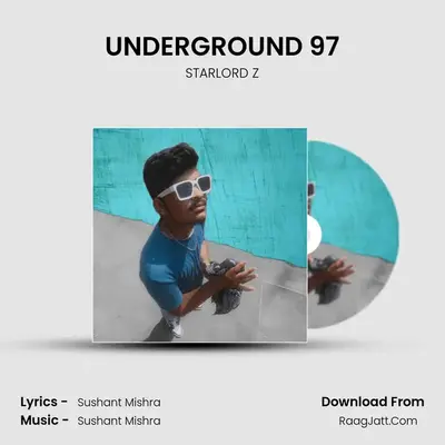 UNDERGROUND 97 MP3 Song by STARLORD Z Cover