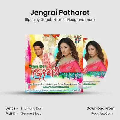 Jengrai Potharot - Ripunjoy Gogoi
