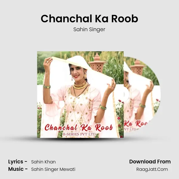 Chanchal Ka Roob mp3 song