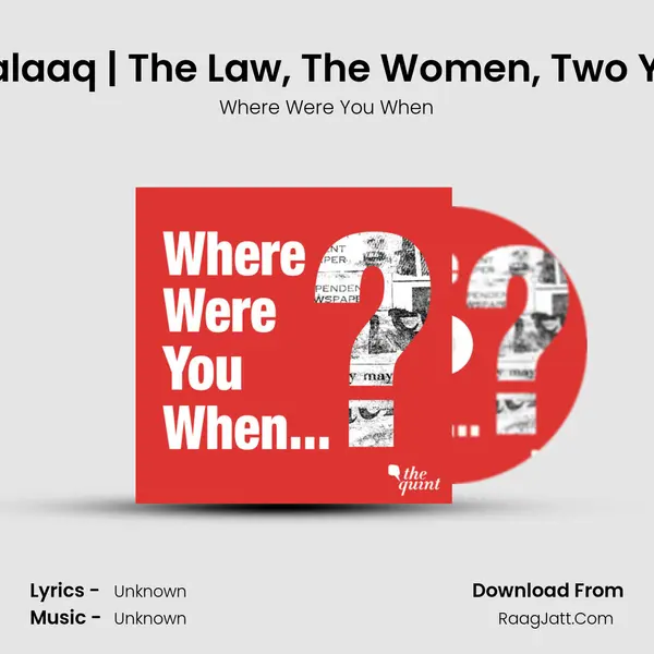 Triple Talaaq | The Law, The Women, Two Years on MP3 Song by Where Were You When Cover