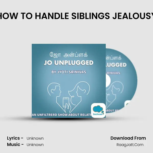 HOW TO HANDLE SIBLINGS JEALOUSY MP3 Song by  Cover
