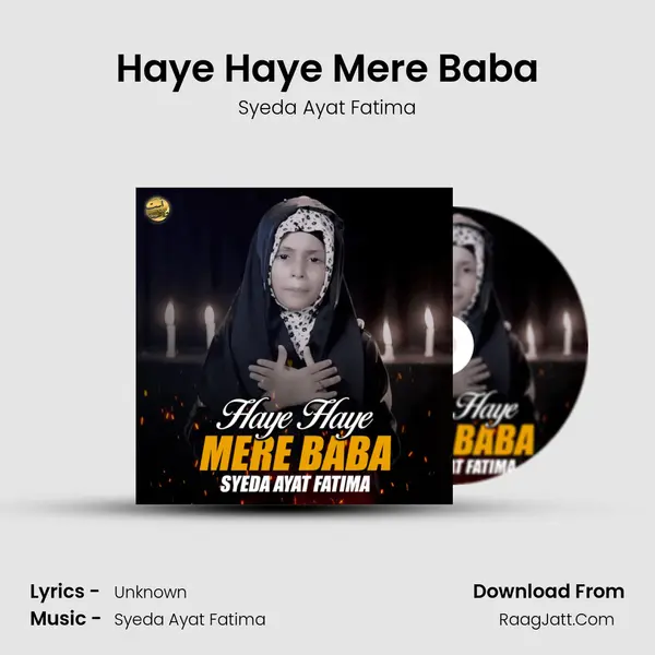 Haye Haye Mere Baba MP3 Song by Syeda Ayat Fatima Cover