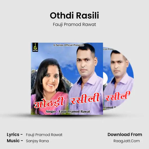 Othdi Rasili MP3 Song by Fauji Pramod Rawat Cover