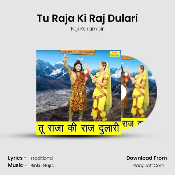 Tu Raja Ki Raj Dulari - Foji Karambir