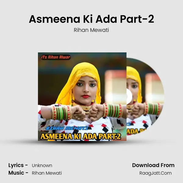Asmeena Ki Ada Part-2 - Rihan Mewati