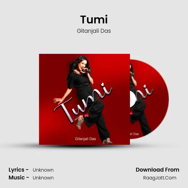 Tumi - Gitanjali Das