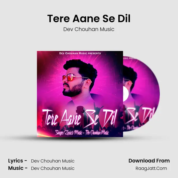 Tere Aane Se Dil mp3 song