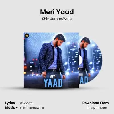 Meri Yaad MP3 Song by Shivi JammuWala Cover